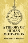 A Theory Of Human Motivation By Abraham H Maslow Cover Image