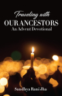 Traveling with Our Ancestors: An Advent Devotional Cover Image