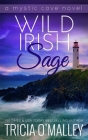 Wild Irish Sage (Mystic Cove #10) By Tricia O'Malley Cover Image