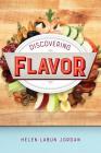 Discovering Flavor By Helen Labun Jordan Cover Image