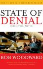State of Denial: Bush at War, Part III By Bob Woodward Cover Image