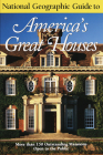 National Geographic Guide to Americas Great Houses By Henry Wiencek Cover Image