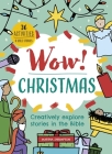Wow! Christmas: Creatively Explore Stories in the Bible Cover Image