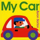 My Car By Byron Barton, Byron Barton (Illustrator) Cover Image