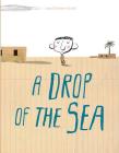 A Drop of the Sea By Ingrid Chabbert, Raúl Nieto Guridi (Illustrator) Cover Image