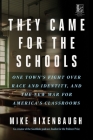 They Came for the Schools: One Town's Fight Over Race and Identity, and the New War for America's Classrooms Cover Image