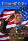 Desmond Doss Conscientious Objector: The Story of an Unlikely Hero By Francess M Doss Cover Image