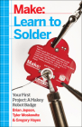 Learn to Solder: Tools and Techniques for Assembling Electronics Cover Image