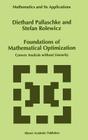 Foundations of Mathematical Optimization: Convex Analysis Without Linearity (Mathematics and Its Applications #388) Cover Image