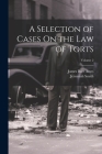 A Selection of Cases On the Law of Torts; Volume 2 Cover Image