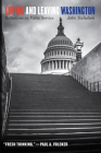 Loving and Leaving Washington: Reflections on Public Service Cover Image