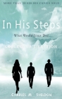 In His Steps: What Would Jesus Do?: Collector's Edition Cover Image