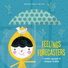 Feelings Forecasters: A Creative Approach to Managing Emotions Cover Image