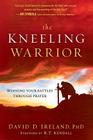The Kneeling Warrior By David Ireland Cover Image