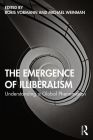 The Emergence of Illiberalism: Understanding a Global Phenomenon By Boris Vormann (Editor), Michael D. Weinman (Editor) Cover Image