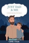 A Father Son Activity Book: Just Dad & Me By Onefam Cover Image