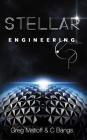 Stellar Engineering By Greg Matloff, C. Bangs Cover Image