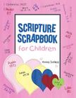 Scripture Scrapbook for Children Cover Image