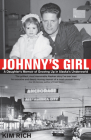 Johnny's Girl: A Daughter's Memoir of Growing Up I Cover Image