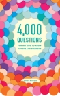 4,000 Questions for Getting to Know Anyone and Everyone, 2nd Edition By Barbara Ann Kipfer Cover Image