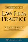 Introduction to Law Firm Practice By Michael Downey Cover Image