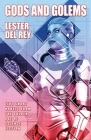 Gods and Golems: Five Short Novels of Science Fiction By Lester Del Rey Cover Image