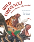 Wild Fibonacci: Nature's Secret Code Revealed Cover Image