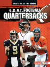 G.O.A.T. Football Quarterbacks By Alexander Lowe Cover Image