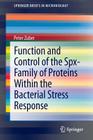 Function and Control of the Spx-Family of Proteins Within the Bacterial Stress Response (Springerbriefs in Microbiology #8) Cover Image