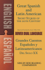 Great Spanish and Latin American Short Stories of the 20th Century/Grandes Cuentos Españoles Y Latinoamericanos del Siglo XX: A Dual-Language Book (Dover Dual Language Spanish) Cover Image