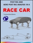 Post Rig and Aero Post Rig Analysis in a Race Car Cover Image