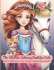 The Ultimate Coloring Book for Girls, Both Big and Small: Pretty Princesses, Cute Kittens and Huggable Horses By Crystal Sea Creations Cover Image