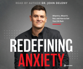 Redefining Anxiety: What It Is, What It Isn't, and How to Get Your Life Back Cover Image