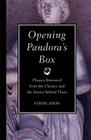 Opening Pandora's Box: Phrases Borrowed from the Classics and the Stories Behind Them Cover Image