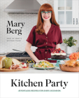 Kitchen Party: Effortless Recipes for Every Occasion: A Cookbook Cover Image