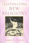 Legitimating New Religions By James R. Lewis Cover Image