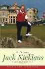 Jack Nicklaus: My Story By Jack Nicklaus, Ken Bowden (With) Cover Image