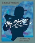 My Shoebox By Laura Fleming Cover Image