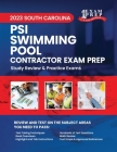 2023 South Carolina PSI Swimming Pool Contractor Exam Prep: 2023 Study Review & Practice Exams By Upstryve Inc (Contribution by), Upstryve Inc Cover Image