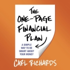 The One-Page Financial Plan Lib/E: A Simple Way to Be Smart about Your Money By Carl Richards, Carl Richards (Read by) Cover Image