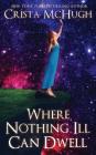 Where Nothing Ill Can Dwell (Bard Nebula #1) Cover Image