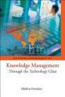 Knowledge Management: Through the Technology Glass (Innovation and Knowledge Management #2) Cover Image