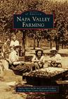 Napa Valley Farming (Images of America (Arcadia Publishing)) Cover Image