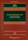 Natural Resources Law: A Place-Based Book of Problems and Cases Cover Image