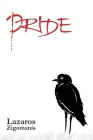Pride By Lazaros Zigomanis Cover Image