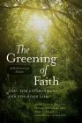 The Greening of Faith: God, the Environment, and the Good Life Cover Image