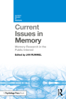 Current Issues in Memory: Memory Research in the Public Interest Cover Image