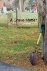 A Grave Matter By Julie Kendrick Cover Image