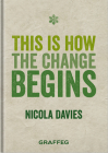This is How the Change Begins By Nicola Davies Cover Image