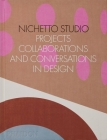 Nichetto Studio: Projects, Collaborations and Conversations in Design By Max Fraser, Francesca Picchi, Luca Nichetto (Designed by) Cover Image